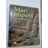 MARI IMPERII ALE LUMII ANTICE - Thomas Harrison